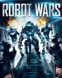 Войны роботов (2014) смотреть онлайн